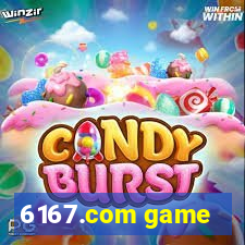 6167.com game